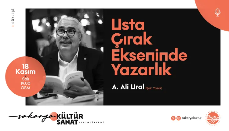 ‘Usta Çırak Ekseninde Yazarlık’ söyleşisi Sakarya OSM’de